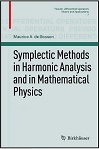 Symplectic Methods in Harmonic Analysis and in Mathematical Physics by Maurice A. de Gosson